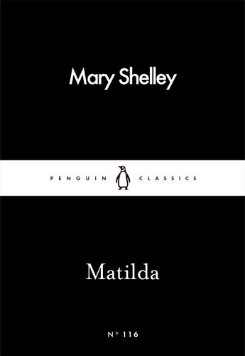 Mary Shelley - Matilda.