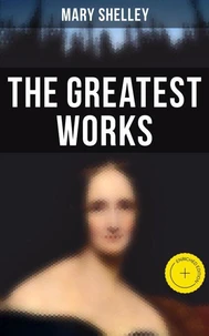 The Greatest Works of Mary Shelley