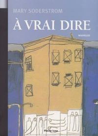 A vrai dire