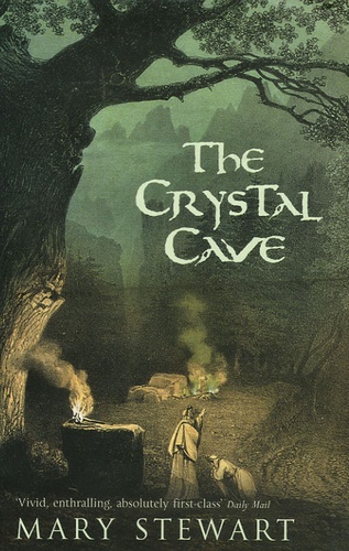 Mary Stewart - The Crystal Cave.