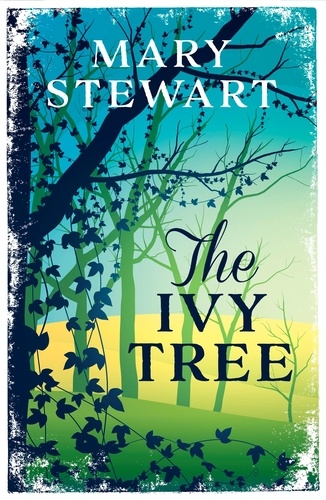 The Ivy Tree. The beloved love story from the Queen of Romantic Mystery