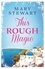 This Rough Magic. A completely unputdownable South of France adventure from the Queen of the Romantic Mystery