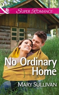 Mary Sullivan - No Ordinary Home.