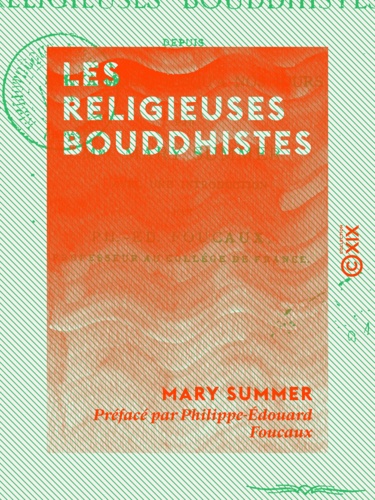 Les Religieuses bouddhistes - Depuis Sakya-Mouni jusqu'à nos jours