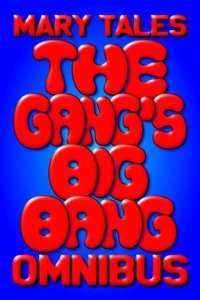 The Gang's Big Bang Omnibus