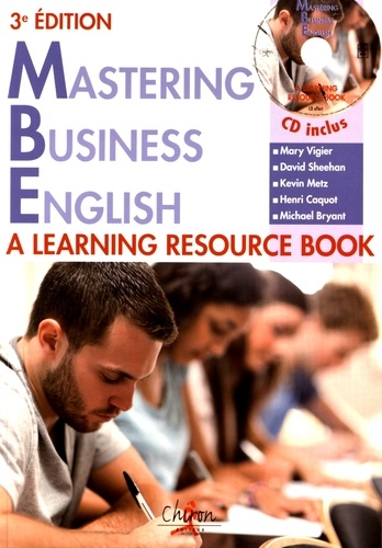 Mary Vigier et David Sheehan - Mastering Business English - A Learning Resource Book. 1 CD audio