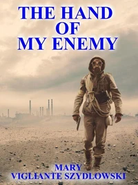 The Hand of My Enemy