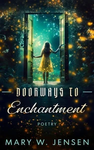 Doorways to Enchantment: Poetry