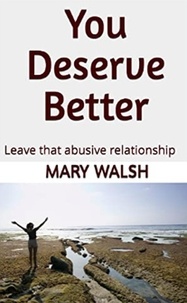  Mary Walsh - You Deserve Better.