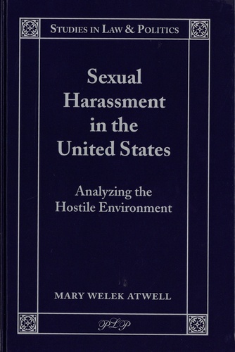 Sexual Harassment in the United States. Analyzing the Hostile Environment
