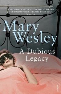 Mary Wesley - A Dubious Legacy.