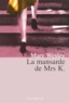 Mary Wesley - La Mansarde De Mrs K.