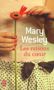 Mary Wesley - Les raisons du coeur.