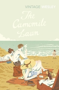 Mary Wesley - The Camomile Lawn.