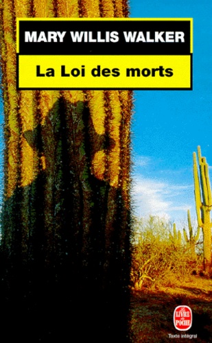 Mary Willis Walker - La loi des morts.