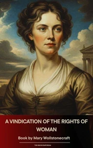 A Vindication of the Rights of Woman