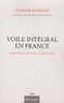 Maryam Borghée - Le voile intégral en France - Sociologie d'un paradoxe.