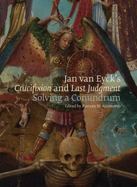 Jan van Eyck’s Crucifixion and Last Judgment