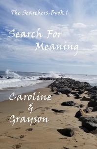  Maryann Canary - Search for Meaning-Caroline &amp; Grayson - The Searchers, #1.