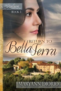 Return to Bella Terra - Book 3 of The Italian Chronicles Trilogy