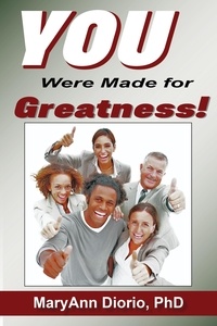 MaryAnn Diorio - You Were Made for Greatness!.