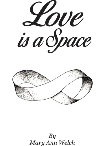 MaryAnn Welch - Love is a Space.