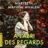 Marybeth Mayhew Whalen et Claire Allouch - À l'abri des regards.