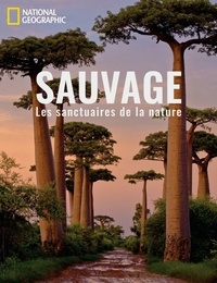 Maryellen Duckette et Adam Graham - Sauvage - Les sanctuaires de la nature.