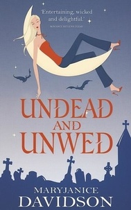 MaryJanice Davidson - Undead And Unwed - Number 1 in series.