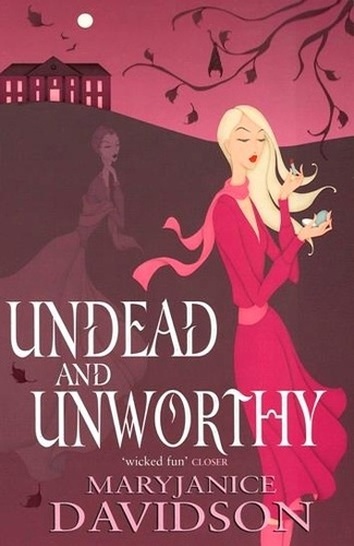 Undead And Unworthy. Number 7 in series