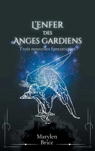 L'enfer des anges gardiens