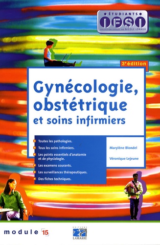 Marylène Blondel et Véronique Lejeune - Gynécologie, obstétrique et soins infirmiers.
