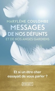 Marylène Coulombe - Messages de nos défunts et de nos anges gardiens - 1.