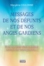 Marylène Coulombe - Messages de nos défunts et de nos anges gardiens - Et si un être cher dévédé tentait de vous parler....