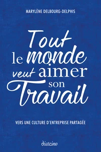 Tout le monde veut aimer son travail