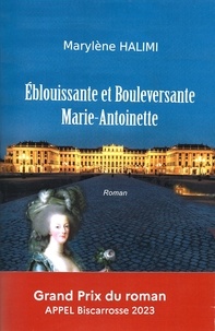Marylène Halimi - Eblouissante et Bouleversante Marie-Antoinette.