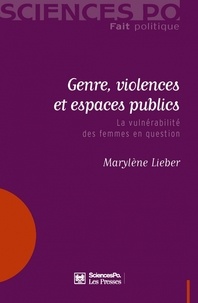 Marylène Lieber - Genre, violences et espaces publics - La vulnérabilité des femmes en question.