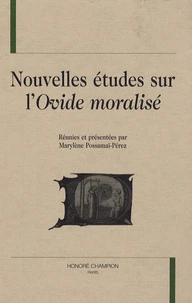 Nouvelles études sur l'Ovide moralisé