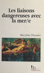 Les liaisons dangereuses avec la mère