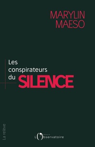 Téléchargements gratuits de livres réels Les conspirateurs du silence par Marylin Maeso 9791032901656 