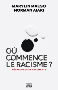 Téléchargement gratuit du forum ebook Où commence le racisme ?  - Désaccords et arguments in French