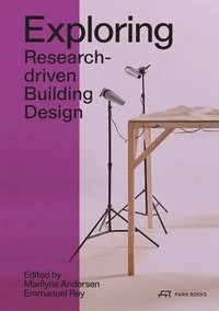 Exploring Research-Driven Building Design