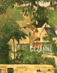 Maryline Assante di Panzillo - Cézanne et Paris - Album de l'exposition.