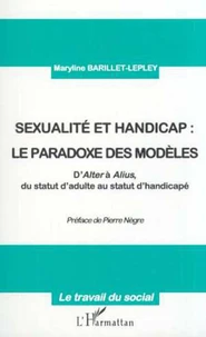 Sexualité et handicap : le paradoxe des modèles