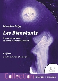 Maryline Belgy - Les bienséants - Rencontres avec le monde supraterrestre.