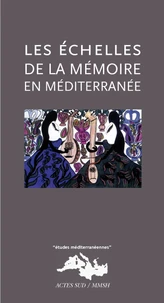 Les échelles de la mémoire en Méditerranée