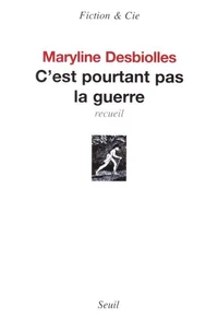 C'est pourtant pas la guerre