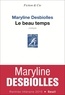 Maryline Desbiolles - Le beau temps.