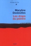 Maryline Desbiolles - Les draps du peintre.