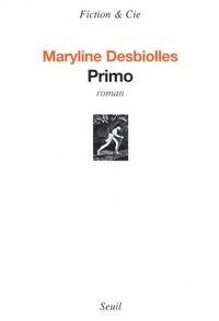 Maryline Desbiolles - Primo.
